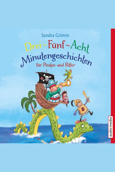 Drei-Fünf-Acht-Minutengeschichten für Piraten und Ritter - cover