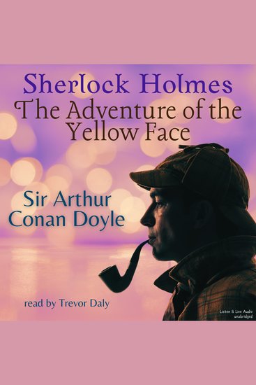 Sherlock Holmes: The Adventure of the Yellow Face - The Adventure of the Yellow Face - cover