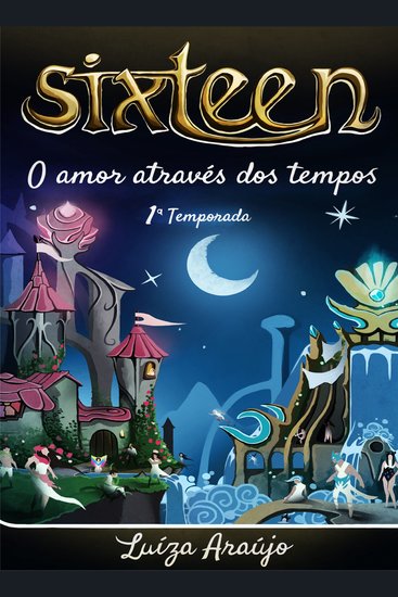 Sixteen - O amor através dos tempos - cover