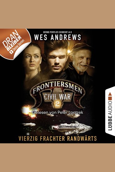 Frontiersmen 2: Vierzig Frachter randwärts (Ungekürzt) - cover