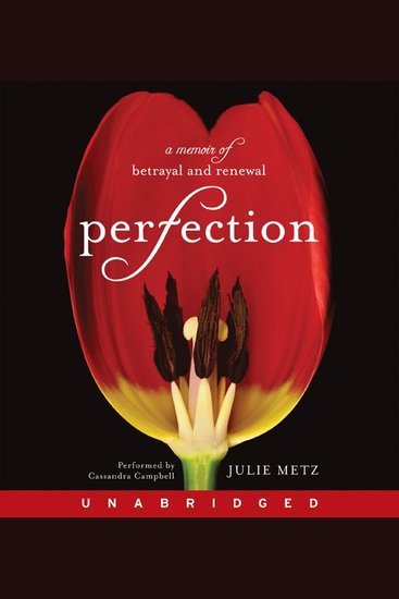Perfection - A Memoir of Betrayal and Renewal - cover