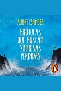 Brújulas que buscan sonrisas perdidas