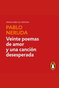 Veinte poemas de amor y una canción desesperada
