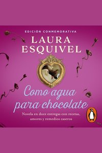Como agua para chocolate