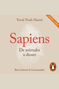 Sapiens De animales a dioses - Una breve historia de la humanidad