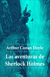 Las aventuras de Sherlock Holmes (Edición completa)