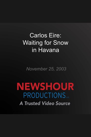 Carlos Eire: Waiting for Snow in Havana - cover