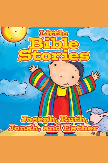 Little Bible Stories: Joseph Ruth Jonah and Esther - cover