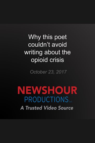 Why this poet couldn’t avoid writing about the opioid crisis - cover