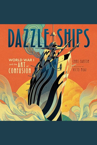 Dazzle Ships: World War I and the Art of Confusion - cover
