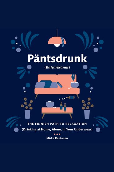 Pantsdrunk: Kalsarikanni - The Finnish Path to Relaxation - cover