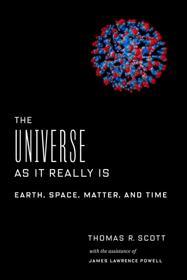 The Universe as It Really Is - Earth Space Matter and Time - cover