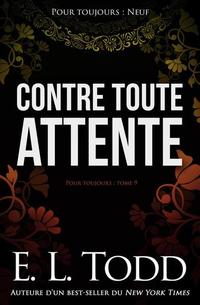 Contre toute attente - Pour toujours #9