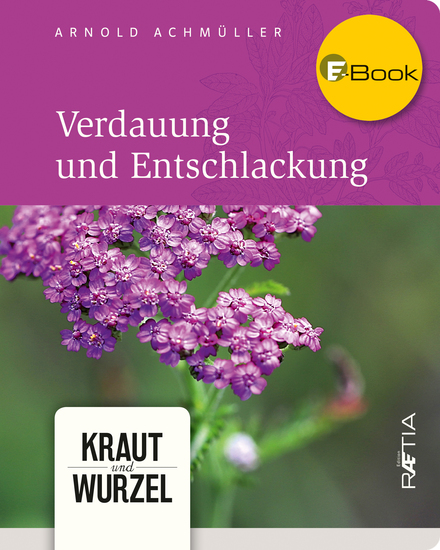 Verdauung und Entschlackung - Kraut und Wurzel Band 1 - cover