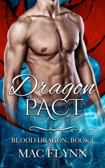 Dragon Pact: Blood Dragon #1 (Vampire Dragon Shifter Romance) - Blood Dragon #1 - cover