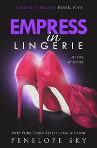 Empress in Lingerie - Lingerie #5