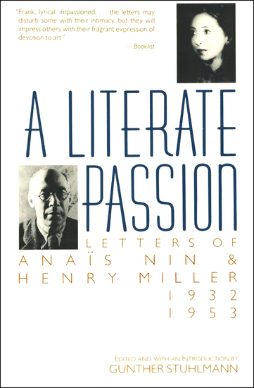 A Literate Passion - Letters of Anaïs Nin & Henry Miller: 1932–1953 - cover