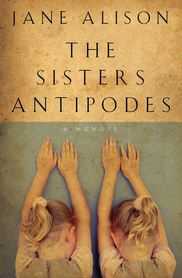 The Sisters Antipodes - A Memoir - cover