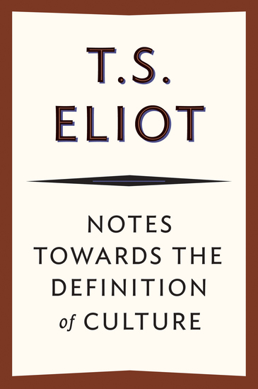 Notes Towards the Definition of Culture - cover