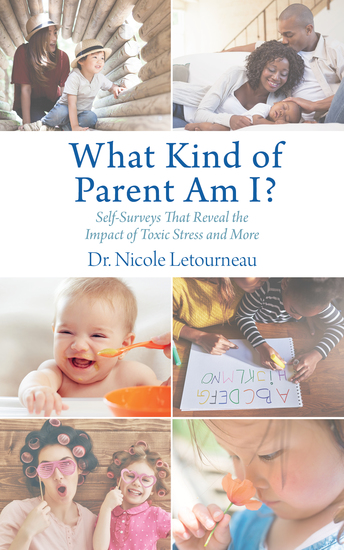 What Kind of Parent Am I? - Self-Surveys That Reveal the Impact of Toxic Stress and More - cover