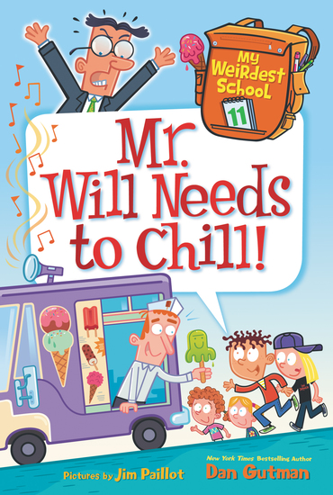 My Weirdest School #11: Mr Will Needs to Chill! - cover