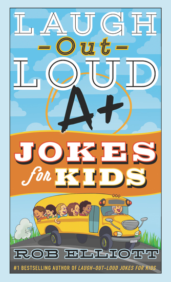 Laugh-Out-Loud A+ Jokes for Kids - cover