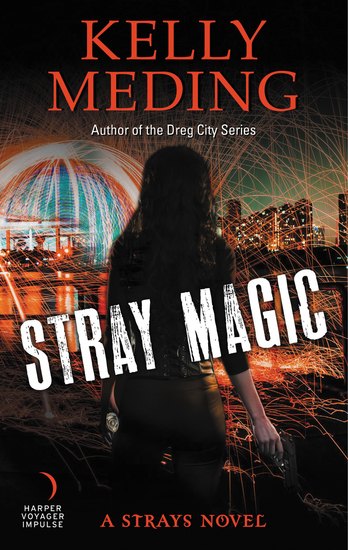 Stray Magic - A Strays Novel - cover