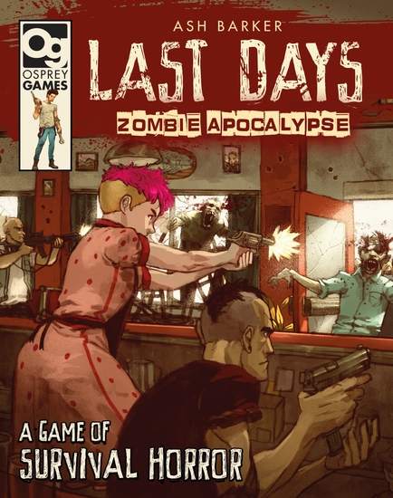 Last Days: Zombie Apocalypse - A Game of Survival Horror - cover