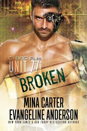 Unit 77: Broken - CyBRG Files #1 - cover