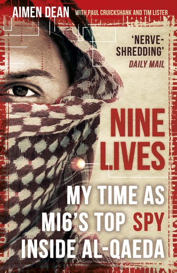 Nine Lives - My time as the West's top spy inside al-Qaeda - cover