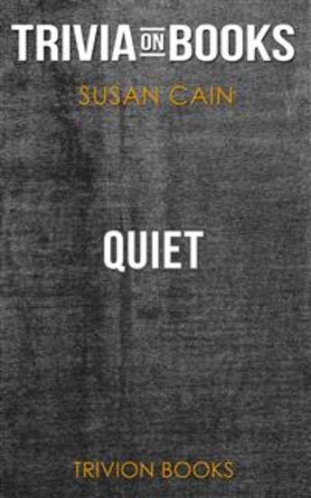 Quiet by Susan Cain (Trivia-On-Books) - cover