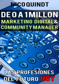 De 0 a 1 millón - Marketing digital & Community manager