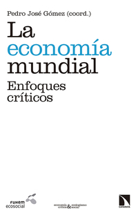 La economía mundial - Enfoques críticos