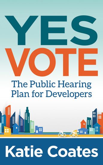 Yes Vote - The Public Hearing Plan for Developers - cover