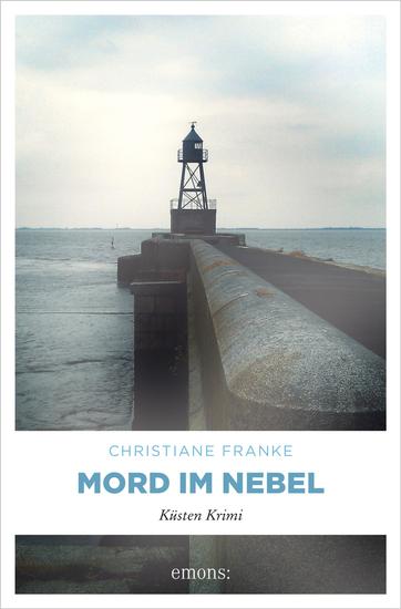 Mord im Nebel - Küsten Krimi - cover