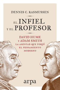 El infiel y el profesor - La historia de la amistad entre dos gigantes que transformaron el pensamiento moderno