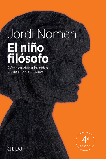 El niño filósofo - Cómo enseñar a los niños a pensar por sí mismos - cover