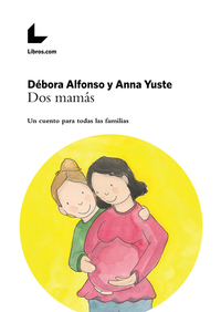 Dos mamás - Un cuento para todas las familias