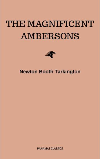 The Magnificent Ambersons (Pulitzer Prize for Fiction 1919) - cover