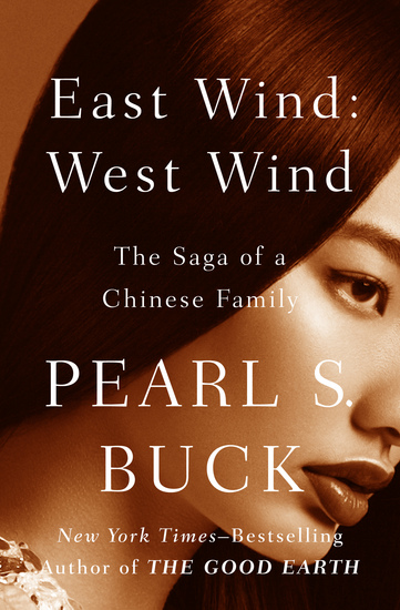 East Wind: West Wind - The Saga of a Chinese Family - cover