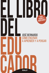 El libro del educador - Cómo enseñar a aprender y a pensar