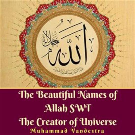 The Beautiful Names of Allah SWT The Creator of Universe - cover