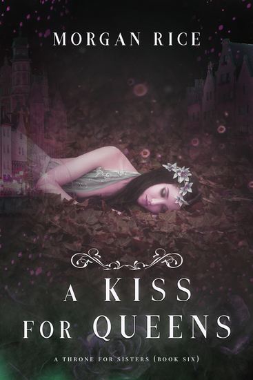 A Kiss for Queens (A Throne for Sisters—Book Six) - cover