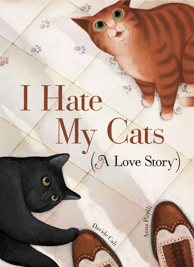 I Hate My Cats (A Love Story) - cover