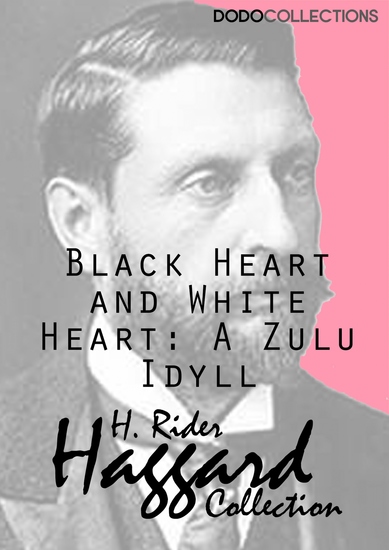 Black Heart and White Heart: A Zulu Idyll - cover