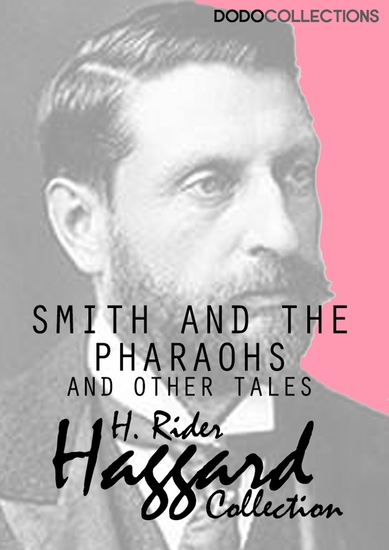 Smith and the Pharaohs and other Tales - cover