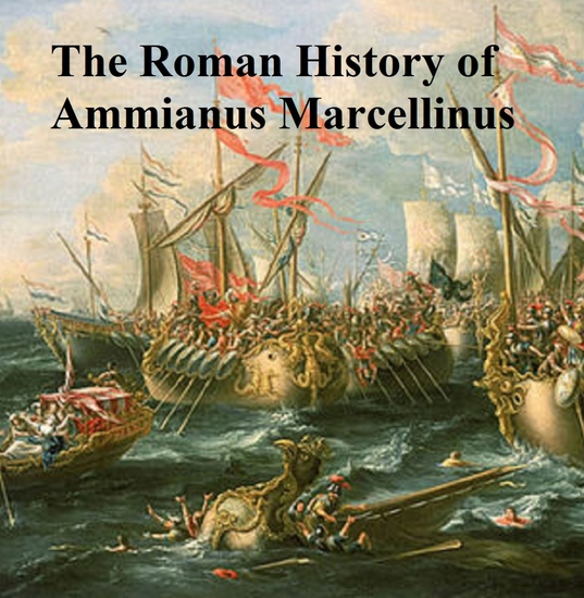 The Roman History of Ammianus Marcellinus - cover