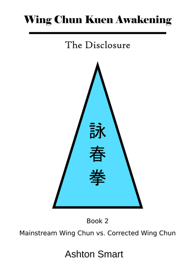 Wing Chun Kuen Awakening - The Disclosure (Book 2) - cover