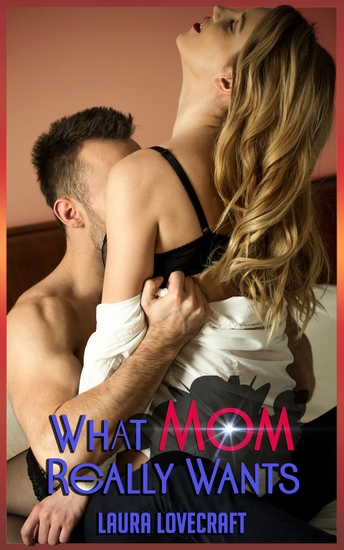 What Mom Really Wants - cover