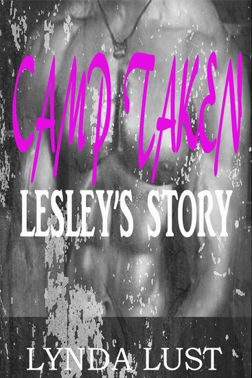 Camp Taken: Lesley's Story - cover